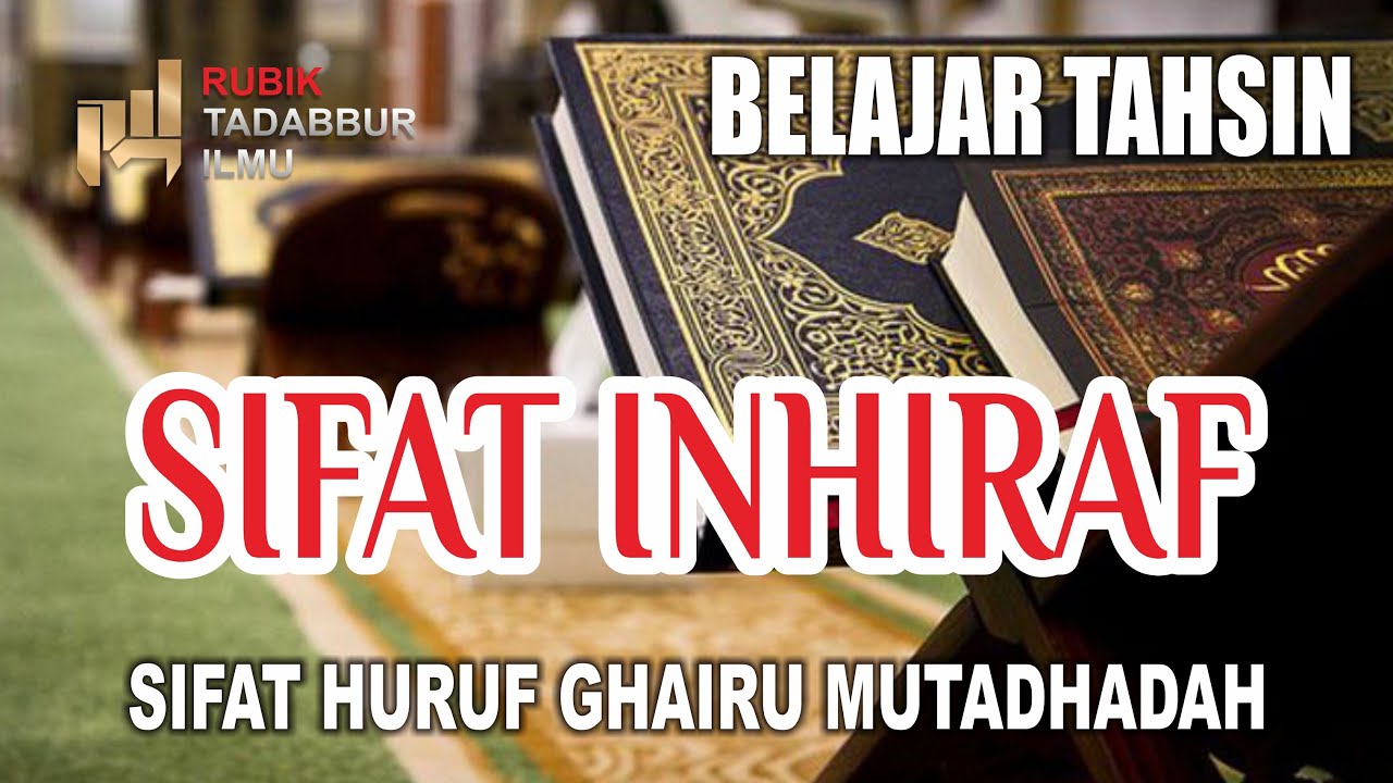 MATERI 12 #SIFAT INHIRAF__Uraian dan Contoh Sifat INHIRAF
