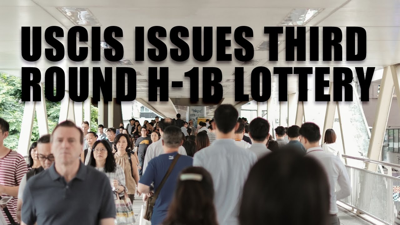USCIS Issues Third Round H-1B Lottery | FY 2022