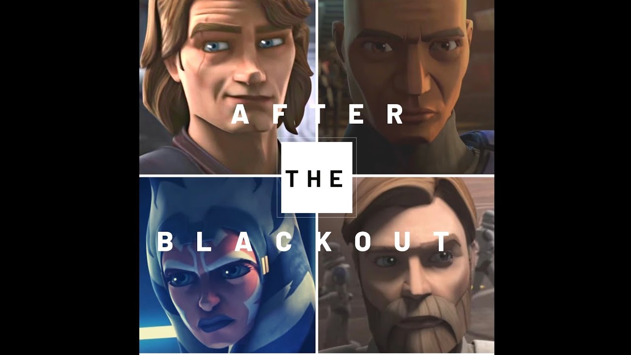 After the Blackout (Clone Wars AMV)