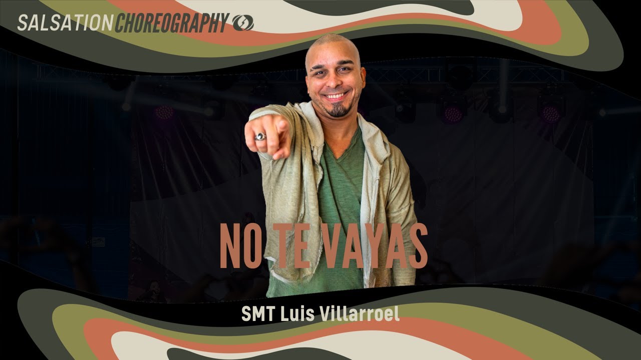 No Te Vayas - Salsation® Choreography by SMT Luis