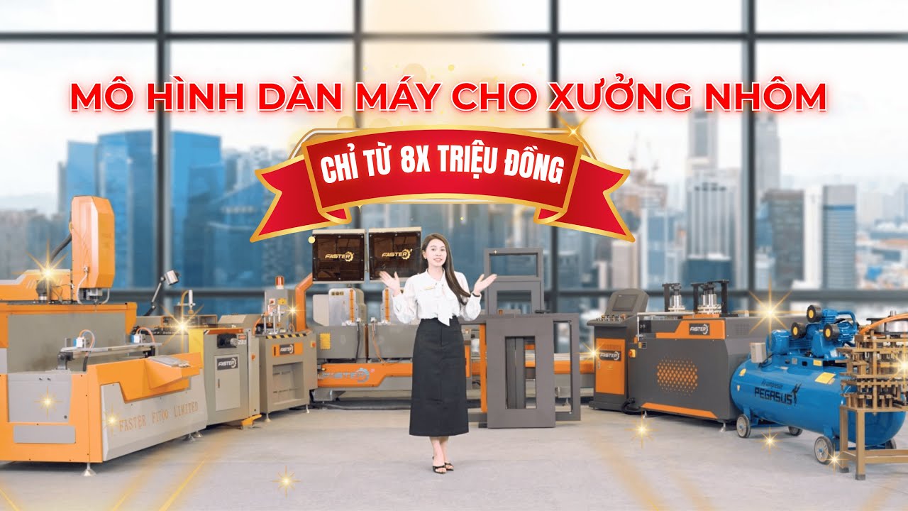 Mở Xưởng Cửa Nhôm CHỈ TỪ 8x TRIỆU - Dàn Máy Nhôm Chuẩn Được Setup Rất Nhiều Trên Cả Nước