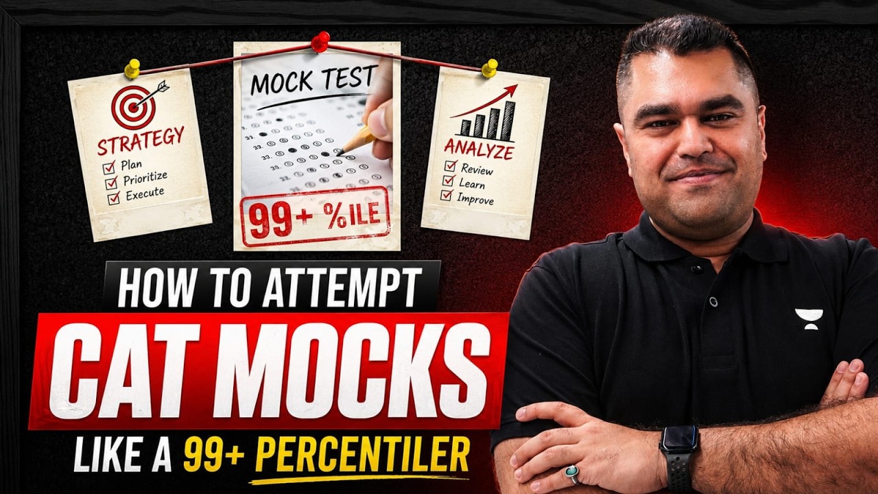 How to Attempt CAT Mocks Like a 99+ Percentiler | Complete CAT Mock Strategy 2026