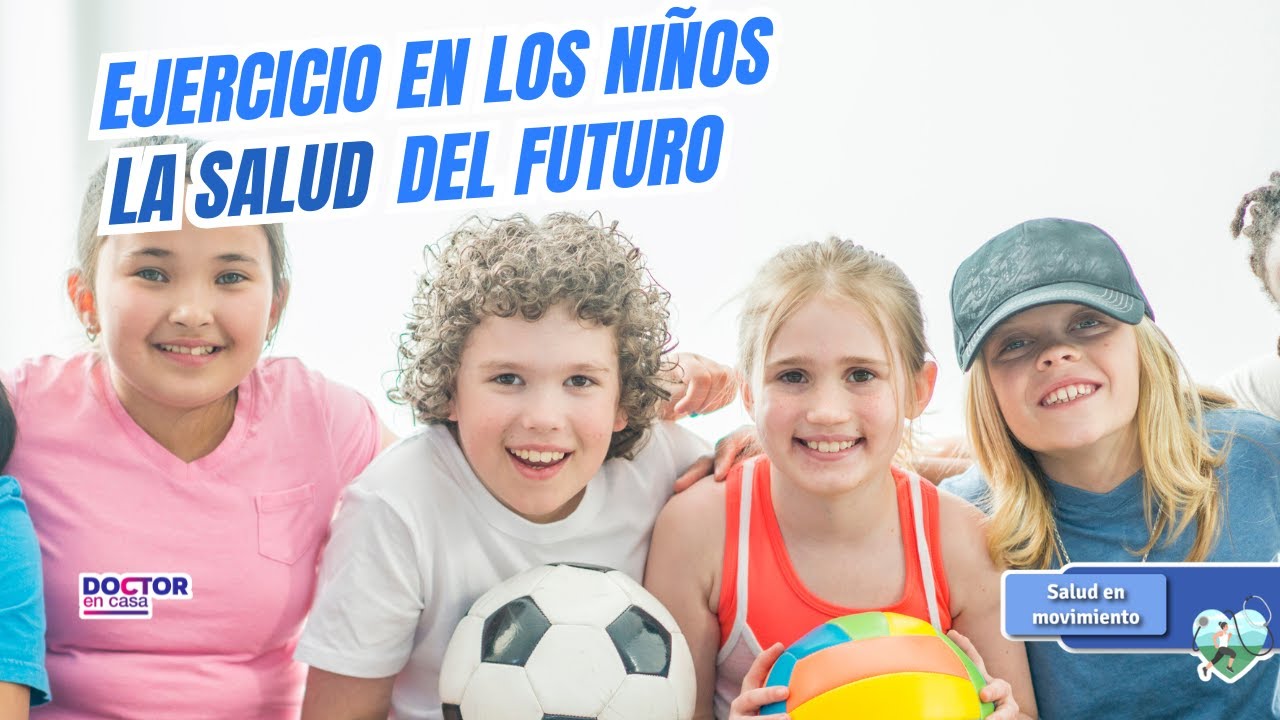 Ejercicio en niños: La salud del futuro