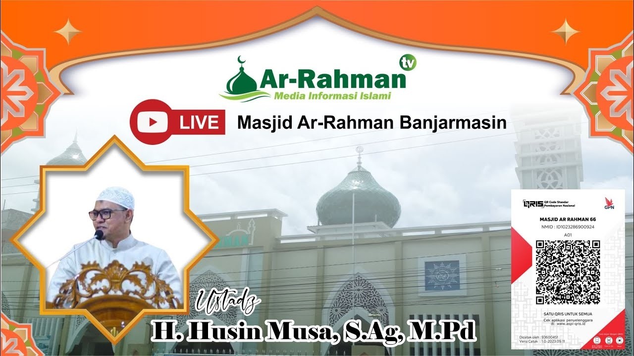[LIVE] KAJIAN ISLAMI MASJID AR RAHMAN 🎙️Ustadz H. Husin Musa, S.Ag, M.Pd