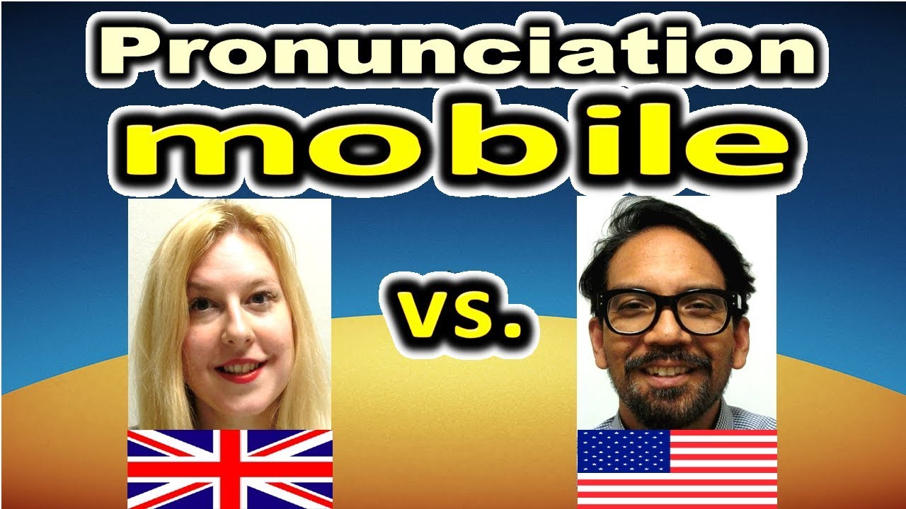 How to Pronounce MOBILE in British and American English [ ForB English Lesson ]