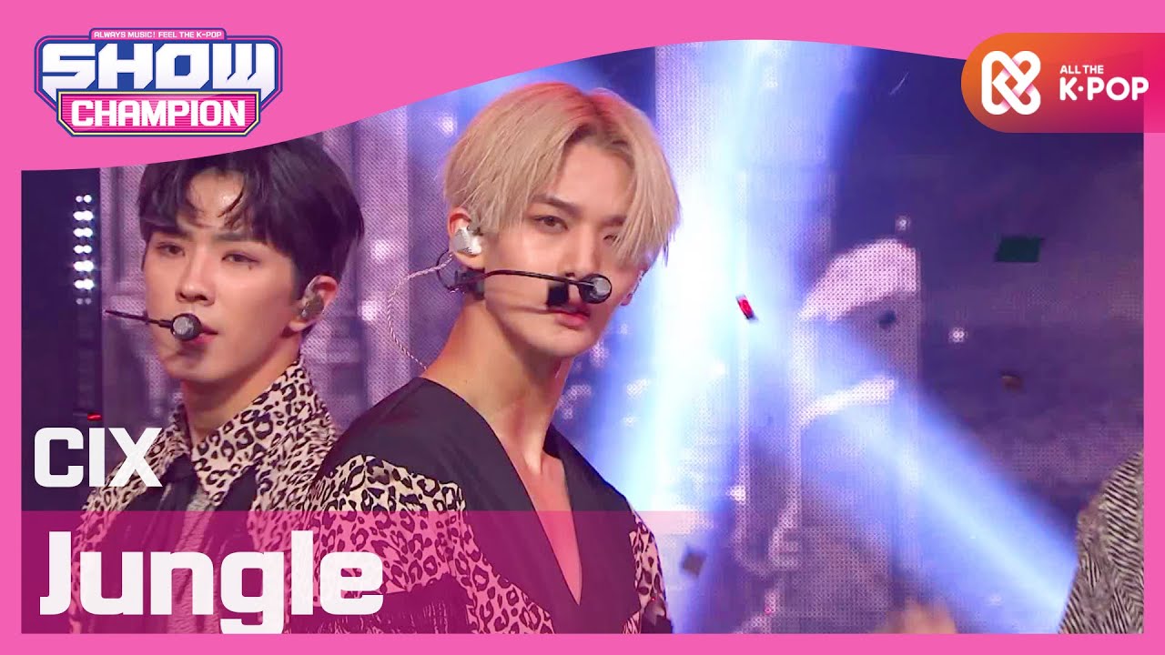 [Show Champion] [COMEBACK] 씨아이엑스 - 정글 (CIX - Jungle) l EP.377