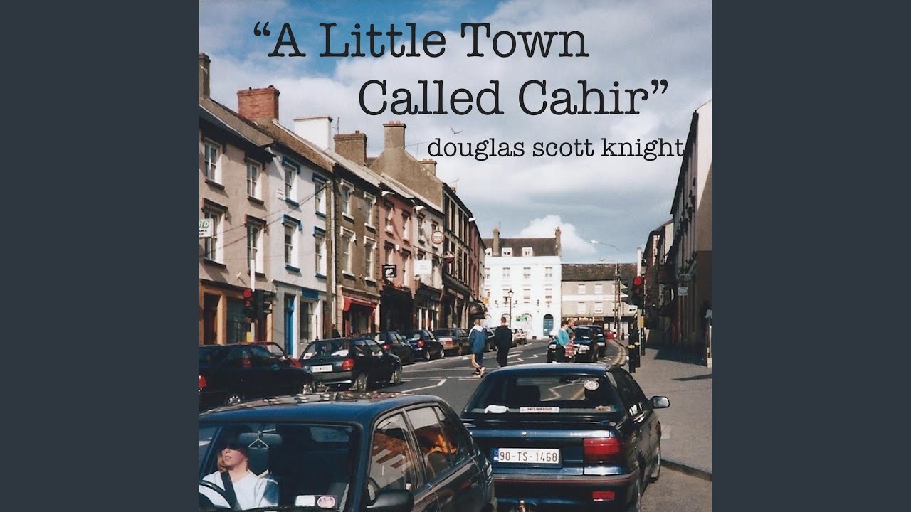 A Little Town Called Cahir