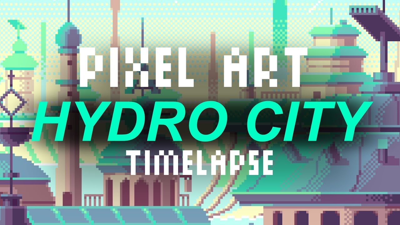 Hydro City - Pixel art timelapse