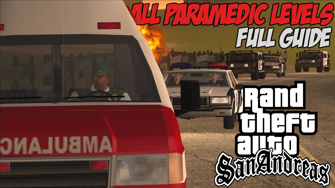 GTASA SA Styled Mods - 'PARAMEDIC' All Levels Tutorial + Guide