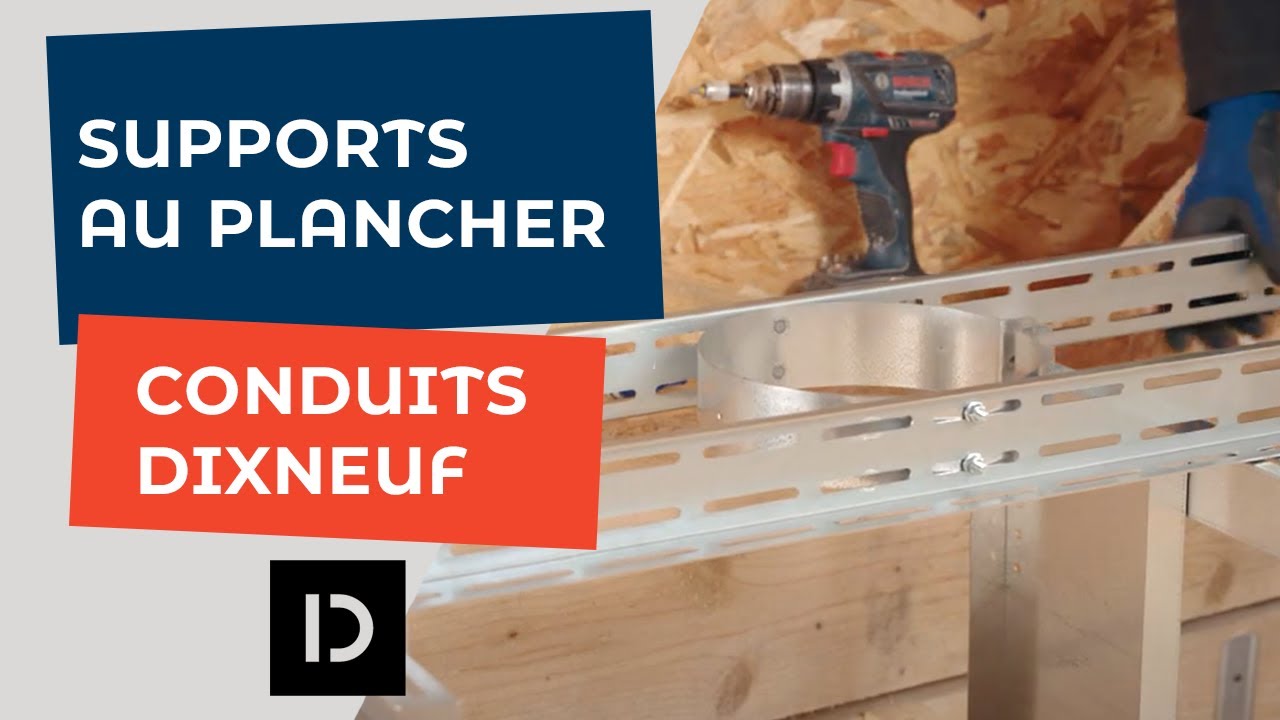 Supports au plancher pour conduits Dixneuf