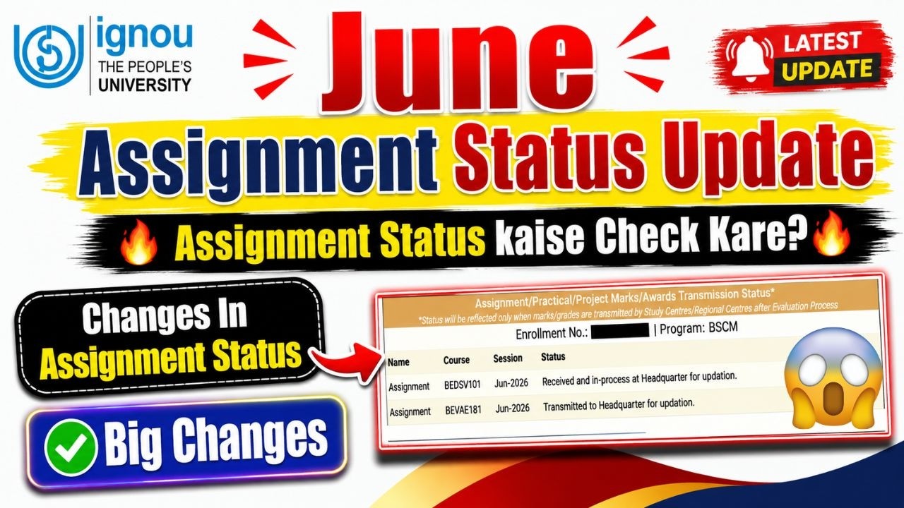 (Big Update) IGNOU June 2026 Assignment Status Update || Important Changes In Assignment Status