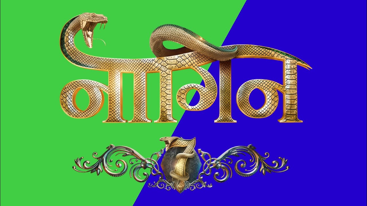 Naagin Season 7 || Naagin 7 Logo || Green & Blue Screen || 
