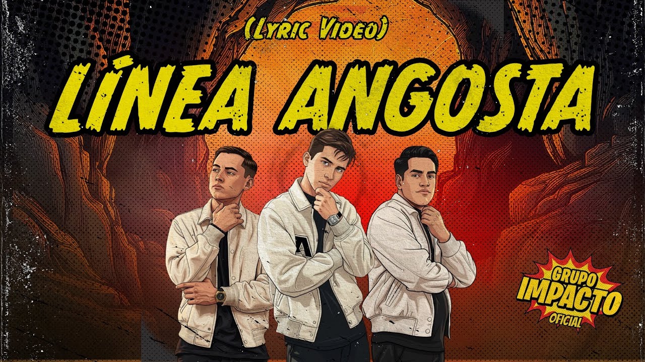 Línea Angosta - Grupo Impacto Oficial (Lyric Video) (Cómic)