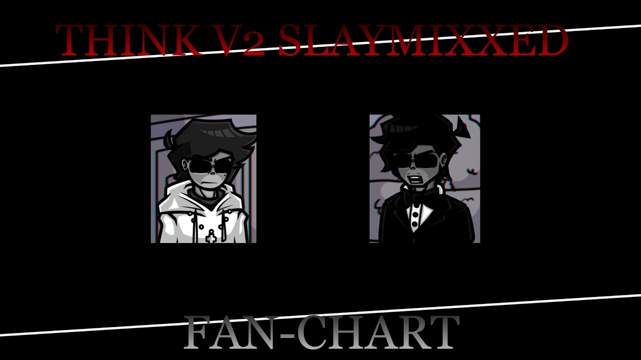 Think V2 Slaymixxed Fan-Chart