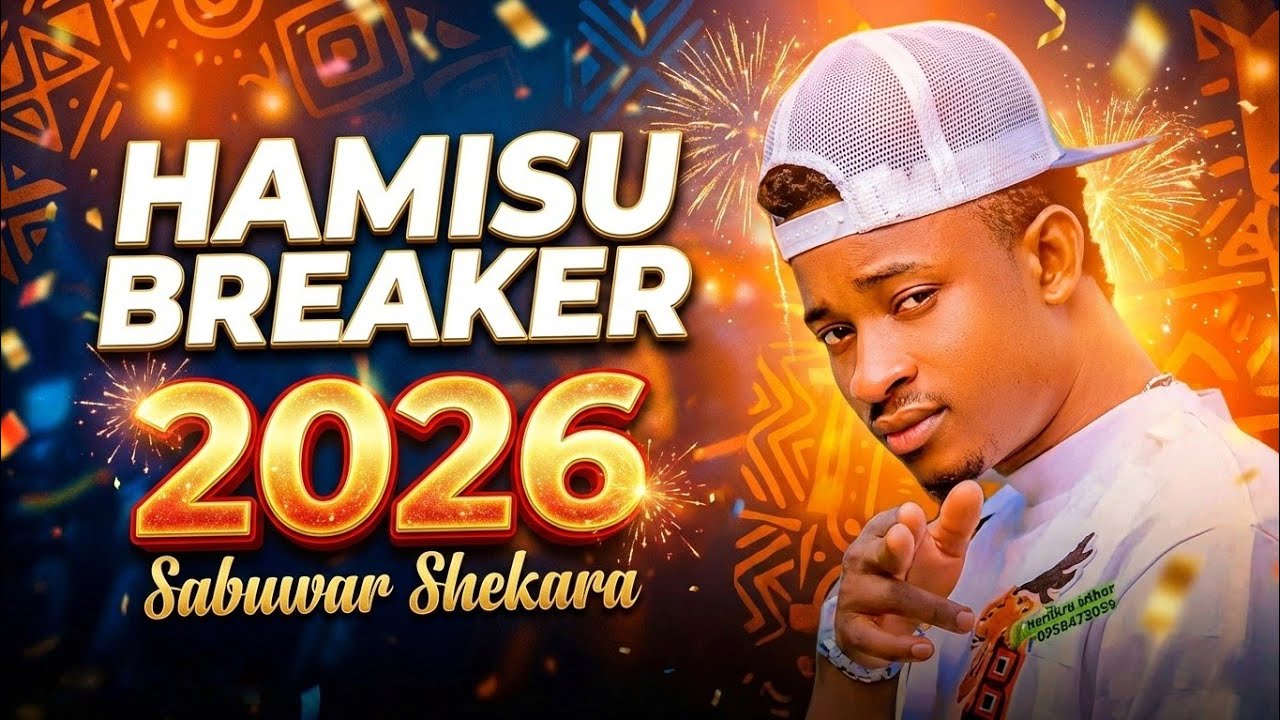 Hamisu Breaker - 2026 - Sabuwar Waka || Official Audio