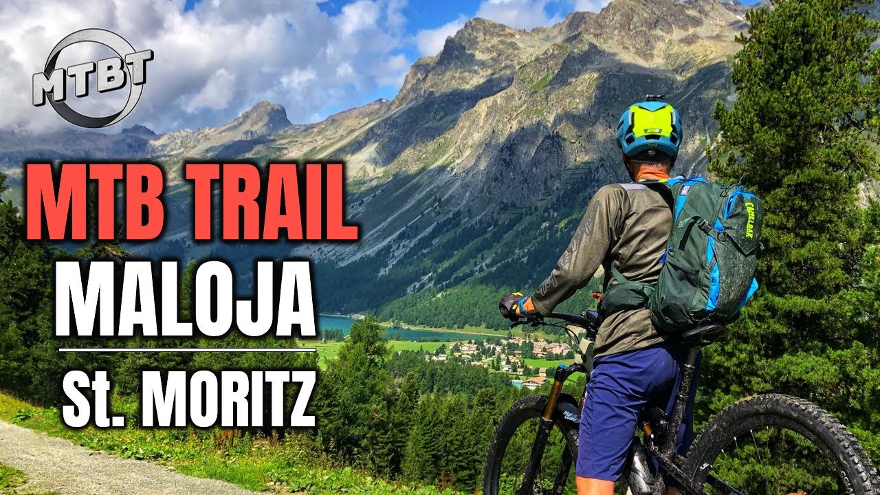 MTB SANKT MORITZ - VAL FEX - PASSO MALOJA - EPIC TRAIL SVIZZERA | MTBT