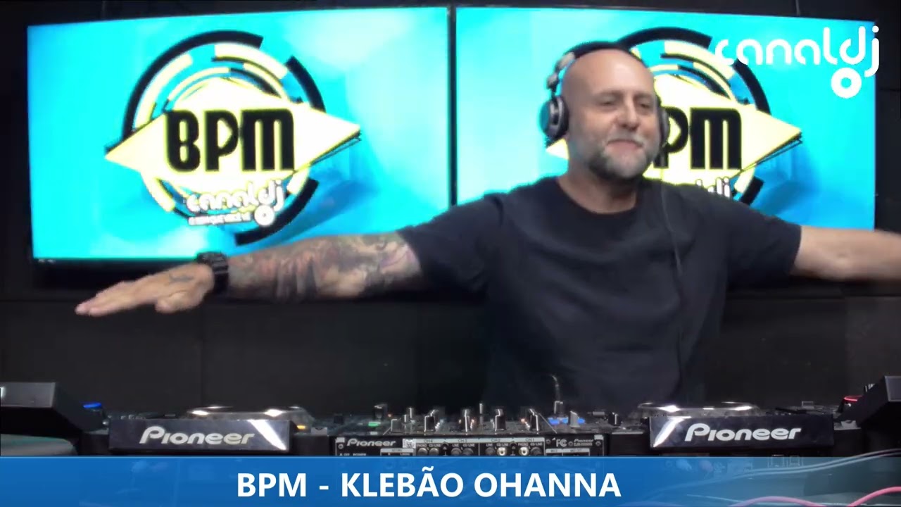 DJ KLEB&Atilde;O OHANA - PROGRAMA BPM - 23.11.2024