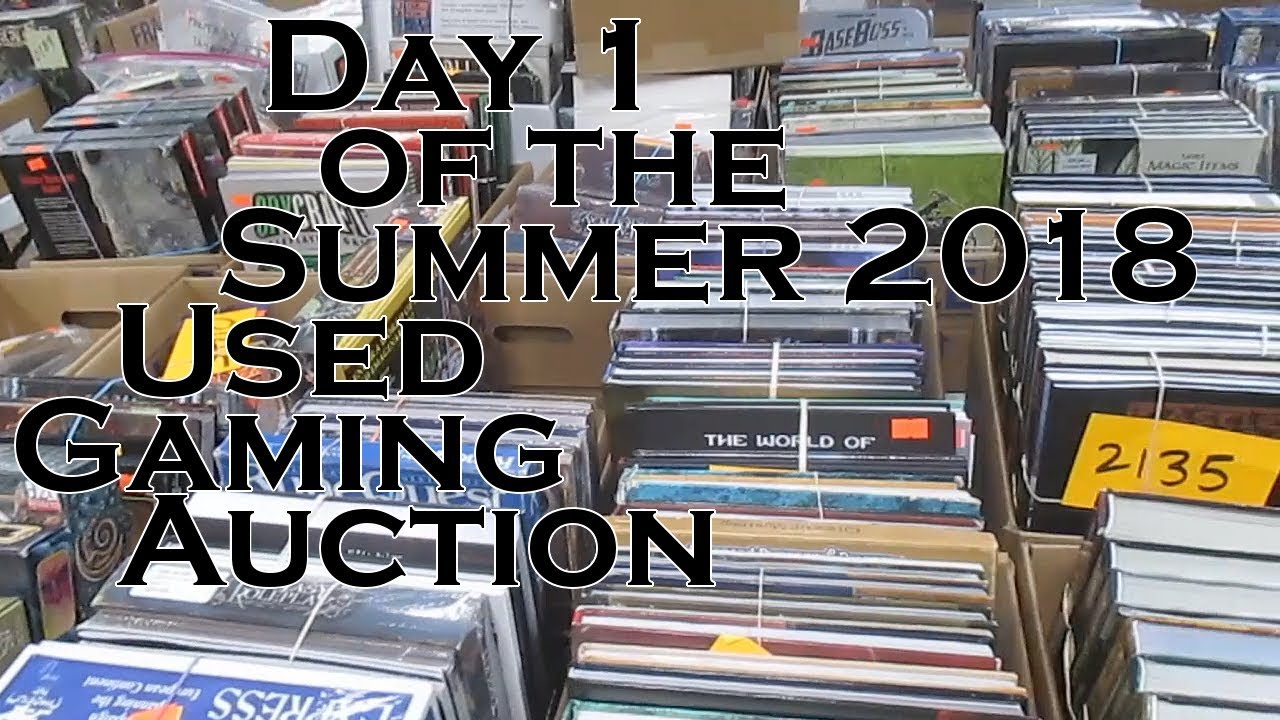 Day 1 of the Summer 2018 Used Gaming Auction (6/30/18)