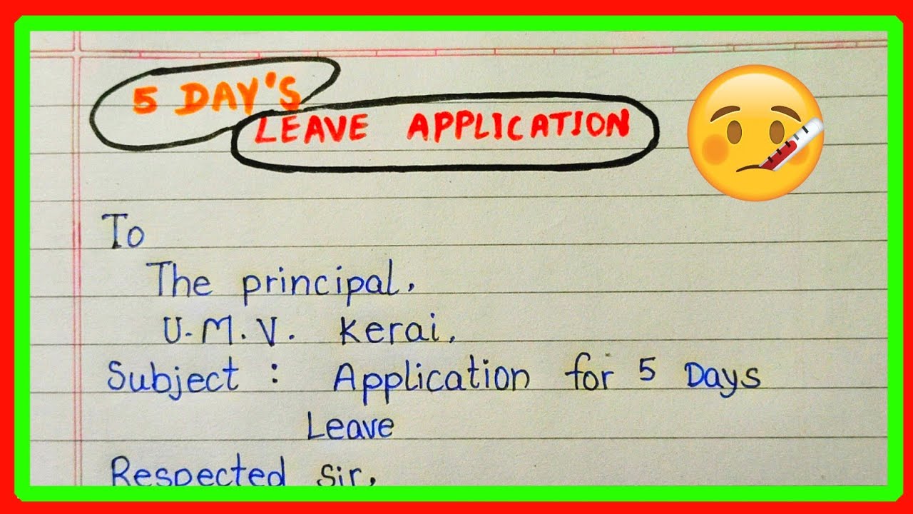 5 days leave application | write application for Friday 5 days | leave application to principal 