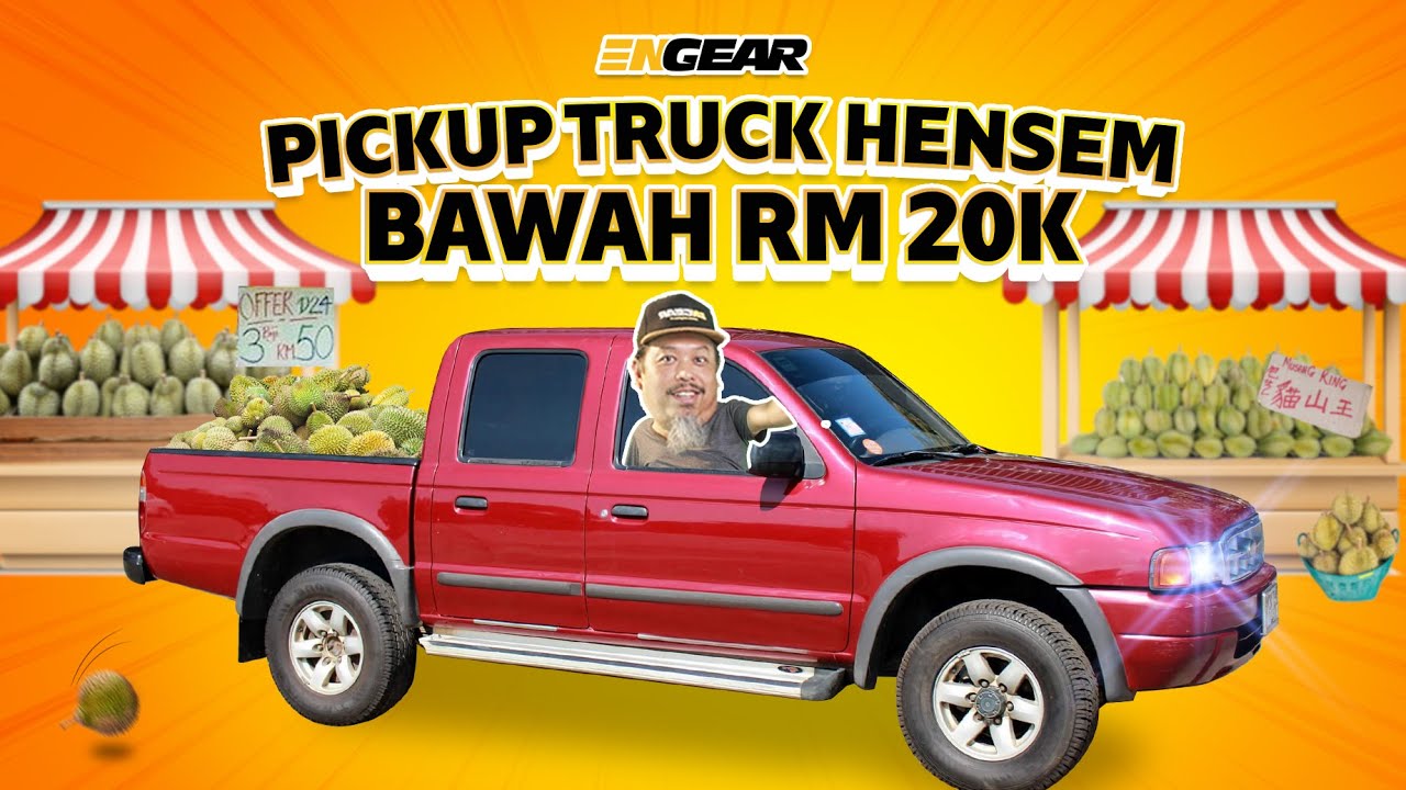 Trak Pikap Hensem Bawah RM20K - Sembang Engear