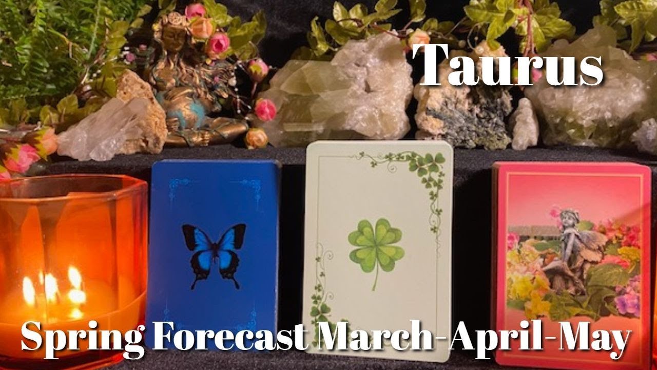 ♉️Taurus ~ Big Changes and Receiving Support! | Spring Forecast March-April-May