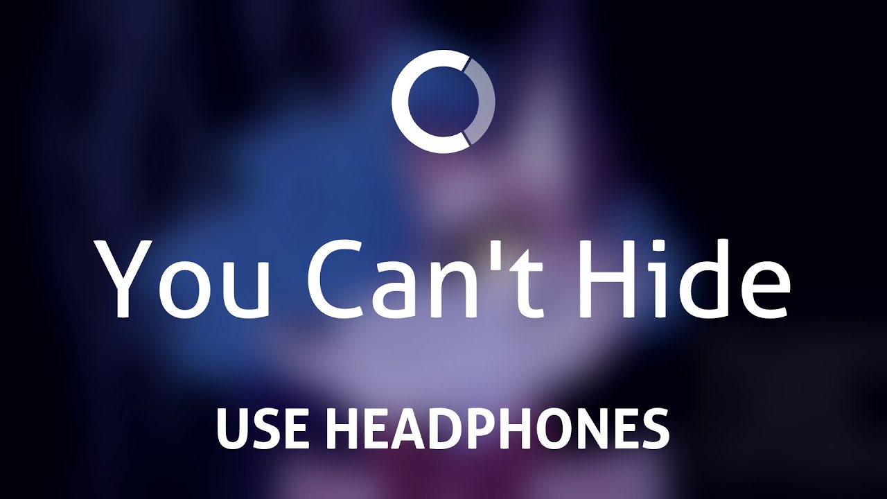 CK9C - You Can't Hide (8D)