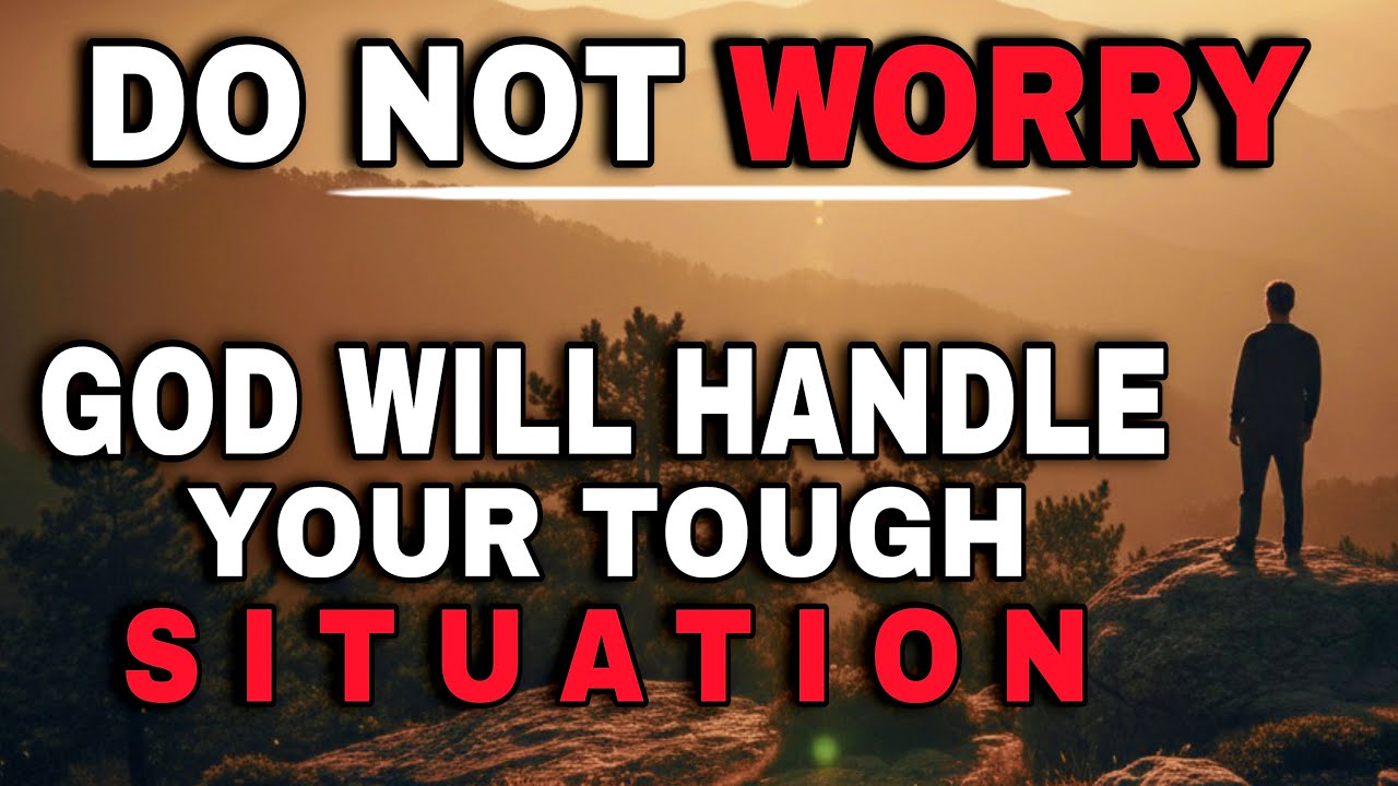 SEE HOW GOD WILL HANDLE WHAT IS CAUSING YOU STRESS JUST LET GO - CHRISTIAN MOTIVATION 