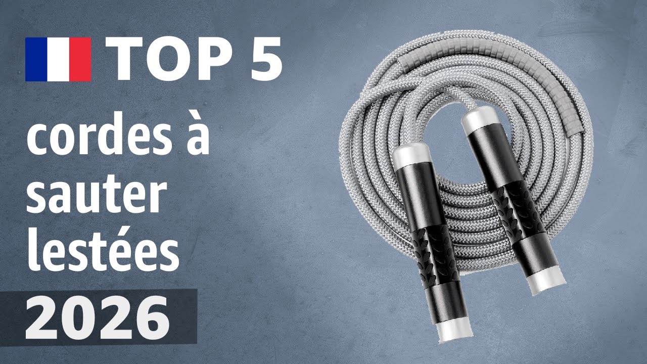 TOP 5 — Meilleures cordes à sauter lestées (weighted jump ropes). Test & Comparatif 2026