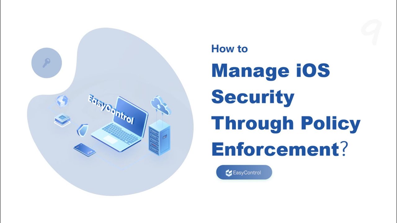 How to Manage iOS Security Through Policy Enforcement?