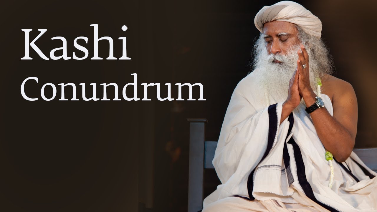 Kashi Conundrum - Prasoon Joshi with Sadhguru | Varanasi