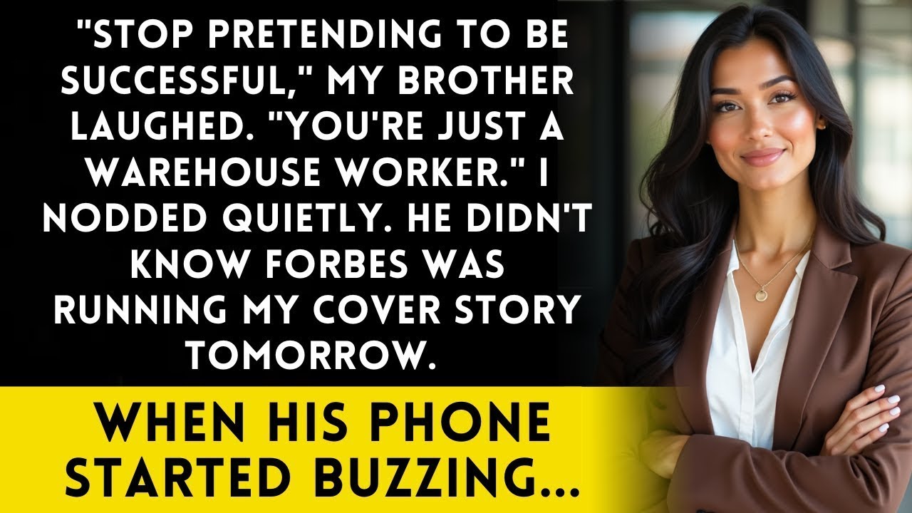 Brother Said Stop Pretending To Be Successful - Then He Saw The Forbes Cover