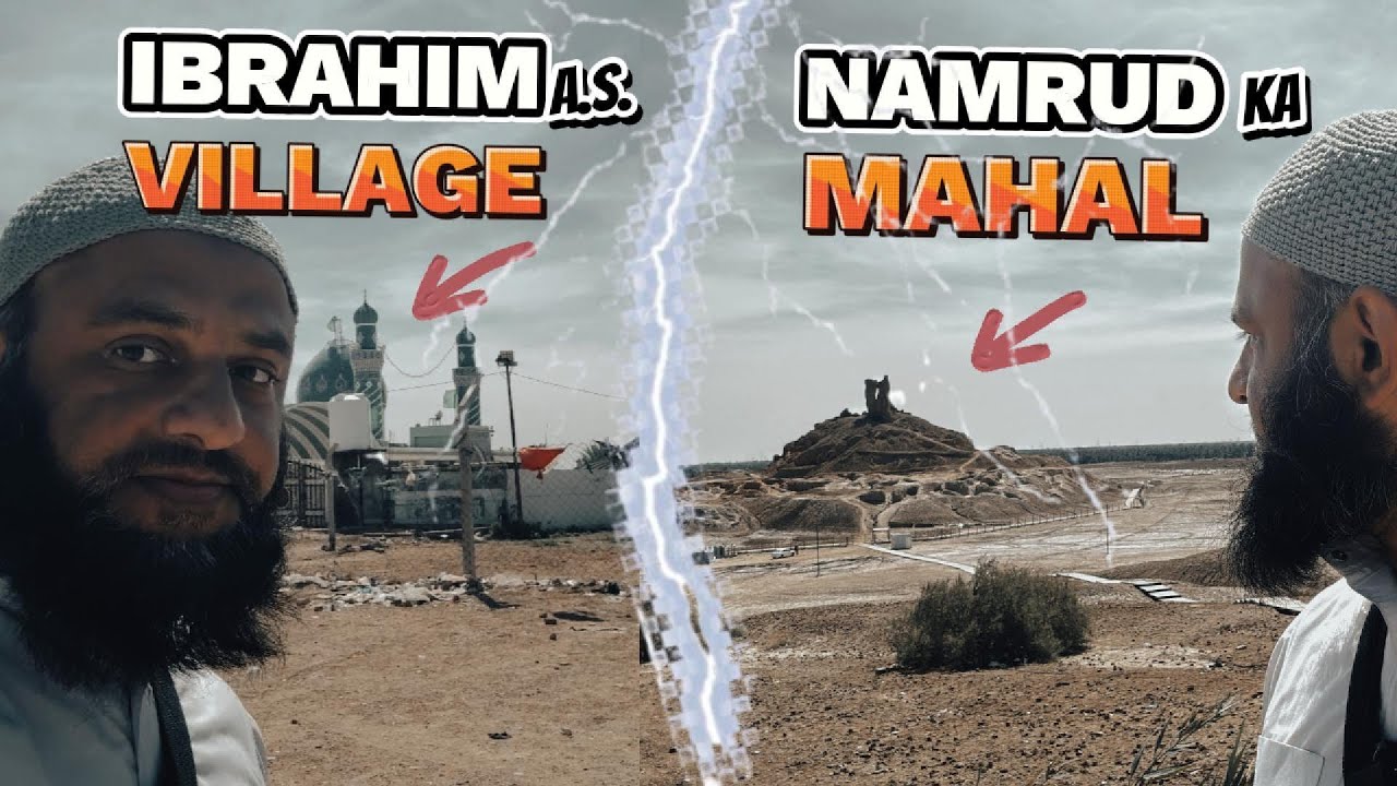 Discovering Hazrat Ibrahim's Village & Namrud Mahal  in Iraq | Siraj Nalla