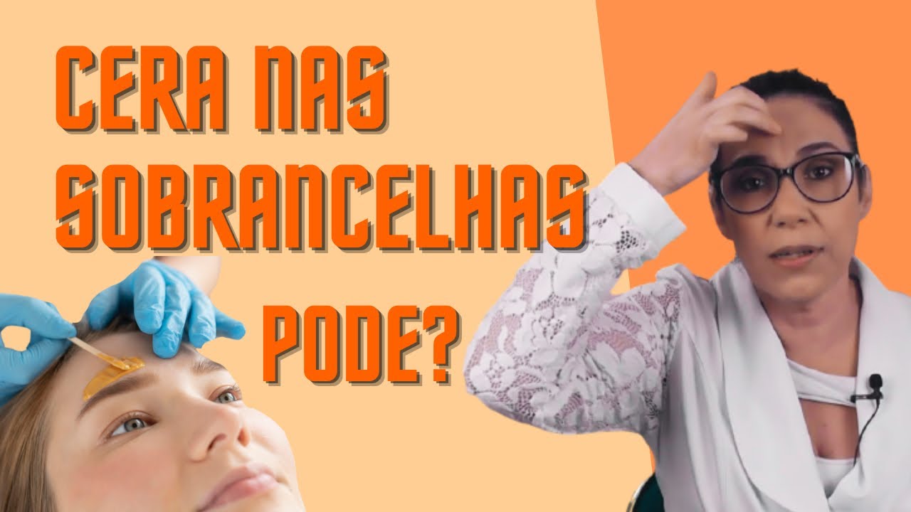CERA Depilatória da FLACIDEZ nas SOBRANCELHAS ?