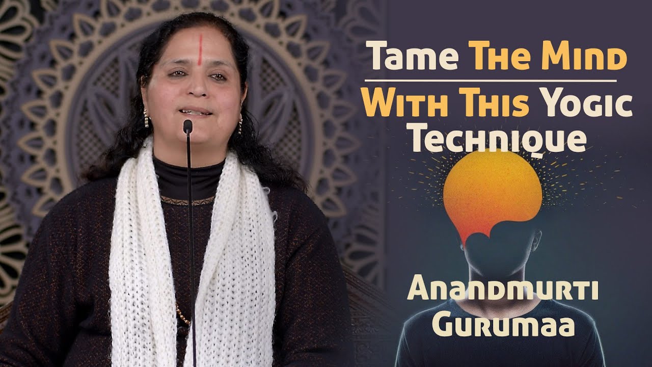 Tame The Mind With This Yogic Breathing Technique (English) | Anandmurti Gurumaa