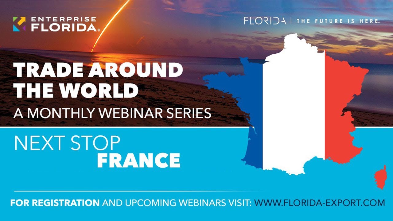 Enterprise Florida Webinar series Destination France