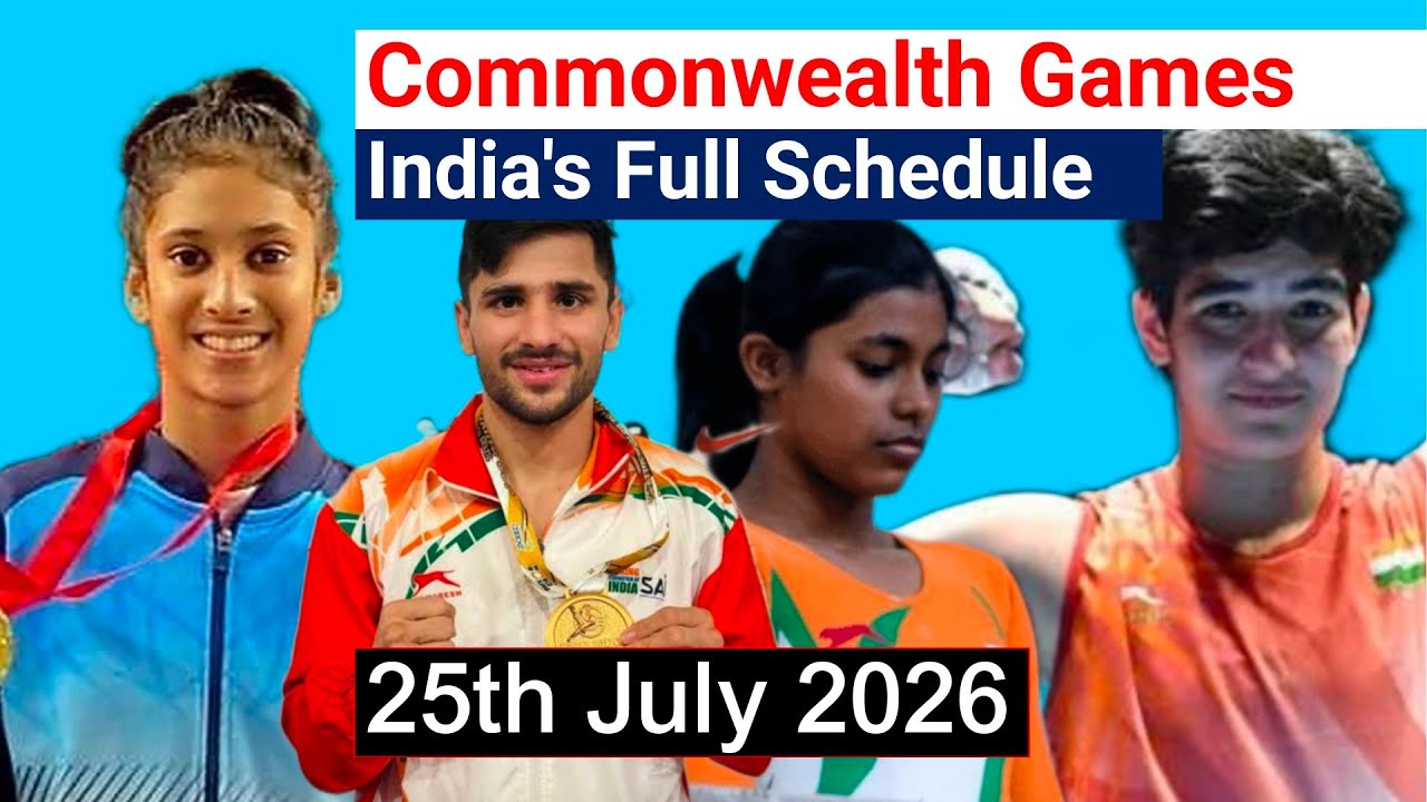 India's Full Schedule on July 25th at the 2026 Commonwealth Games