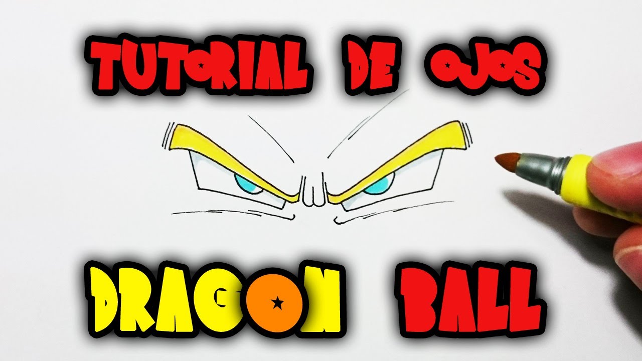 Cómo dibujar ojos Dragon Ball - Tutorial