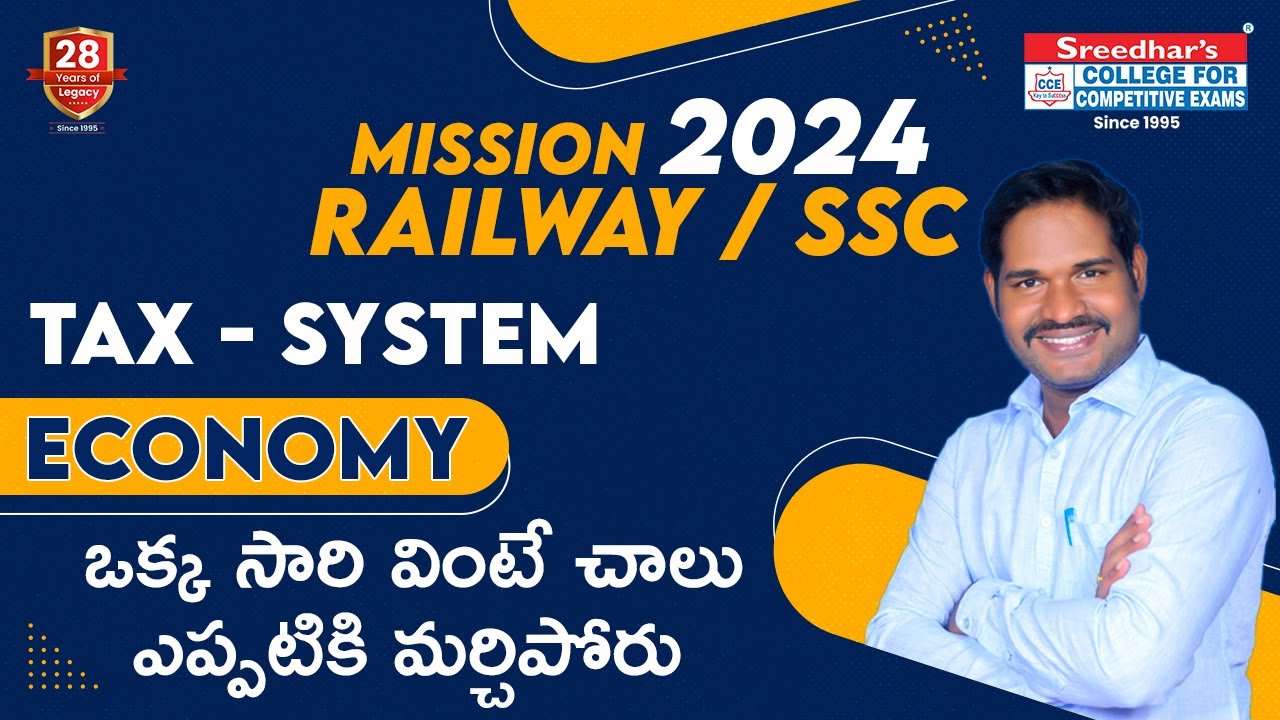 TAX SYSTEM | పన్ను వ్యవస్థ | ECONOMY CLASSES IN TELUGU | MISSION RAILWAYS 2024