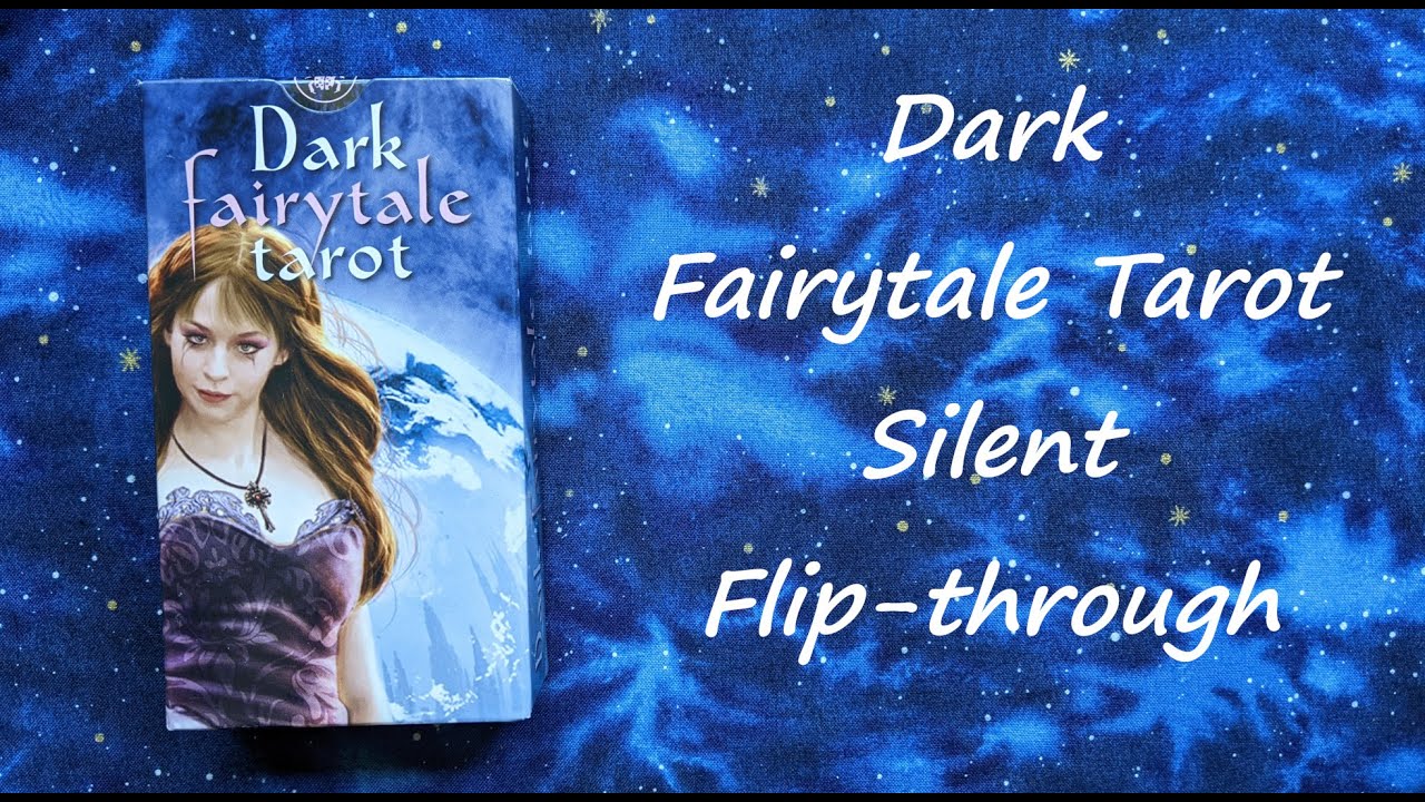 Dark Fairytale Tarot - Silent Flip-through