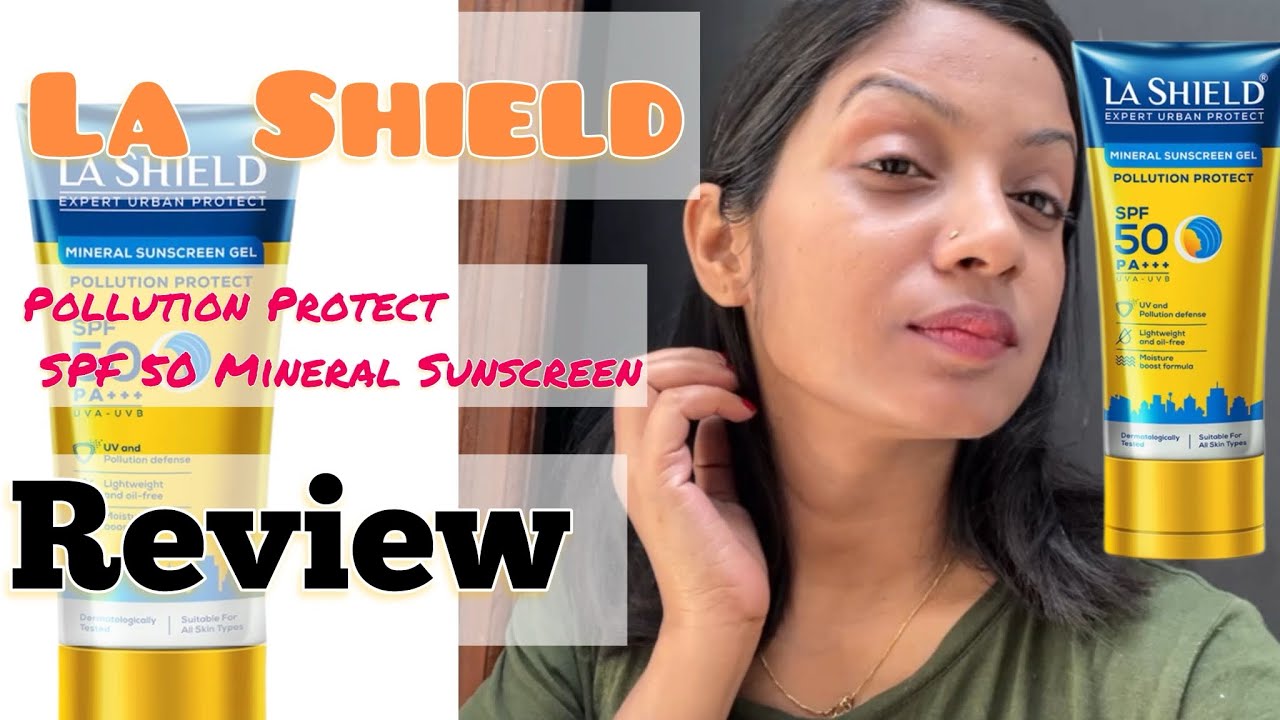 La Shield Pollution Protect SPF 50 Sunscreen HonestReview | My Real Experience | @@shivaniB