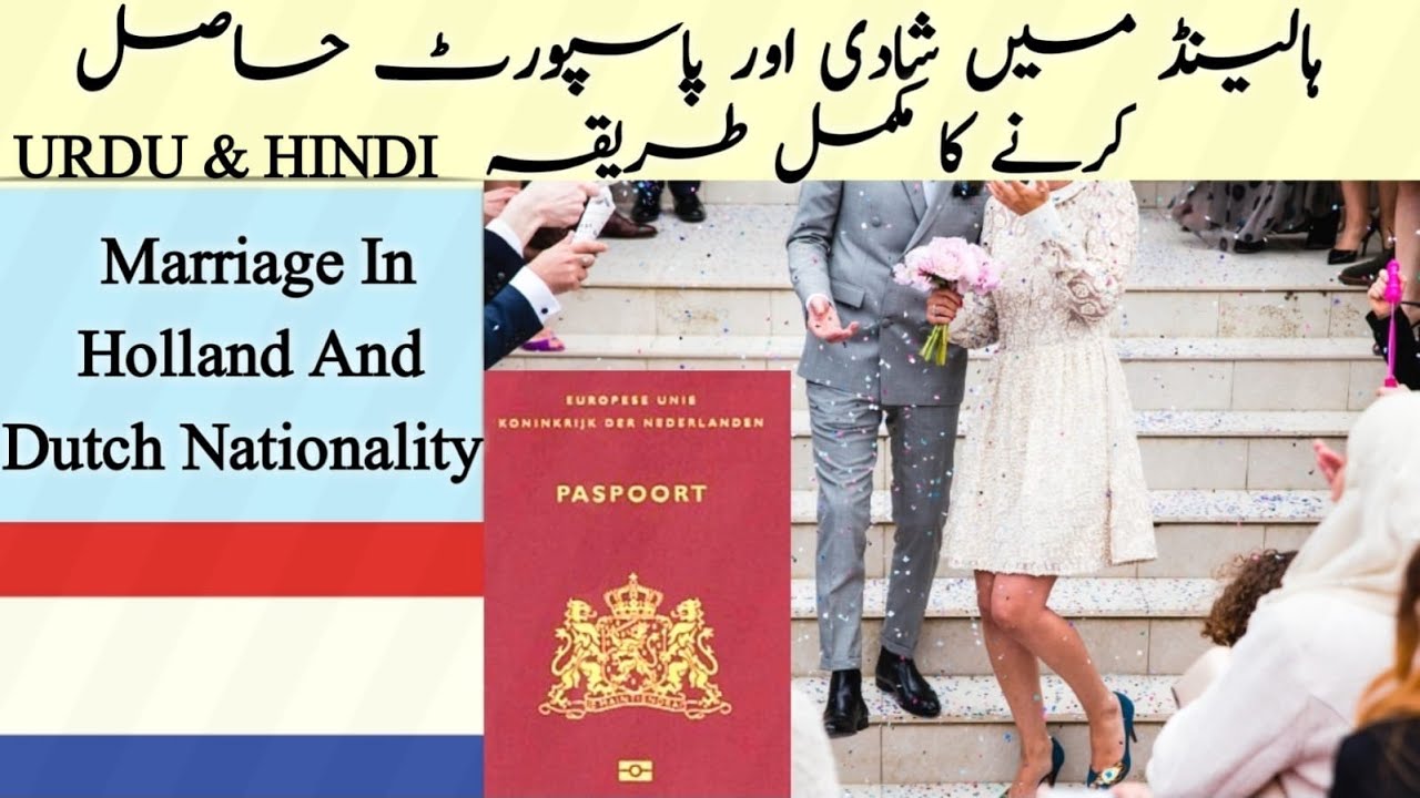Marriage in Holland and Dutch nationality.