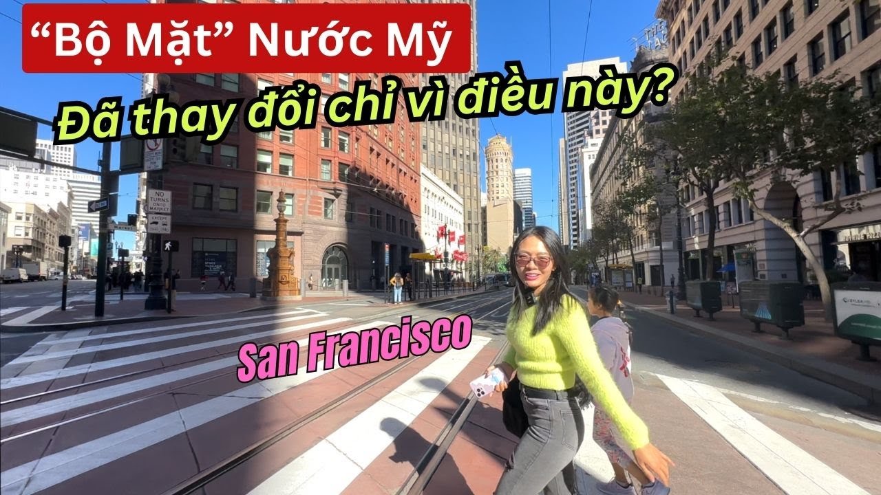 Có Khó Sống ở 1 trong những Thành Phố Đắt Đỏ nhất nước Mỹ -  San Francisco?