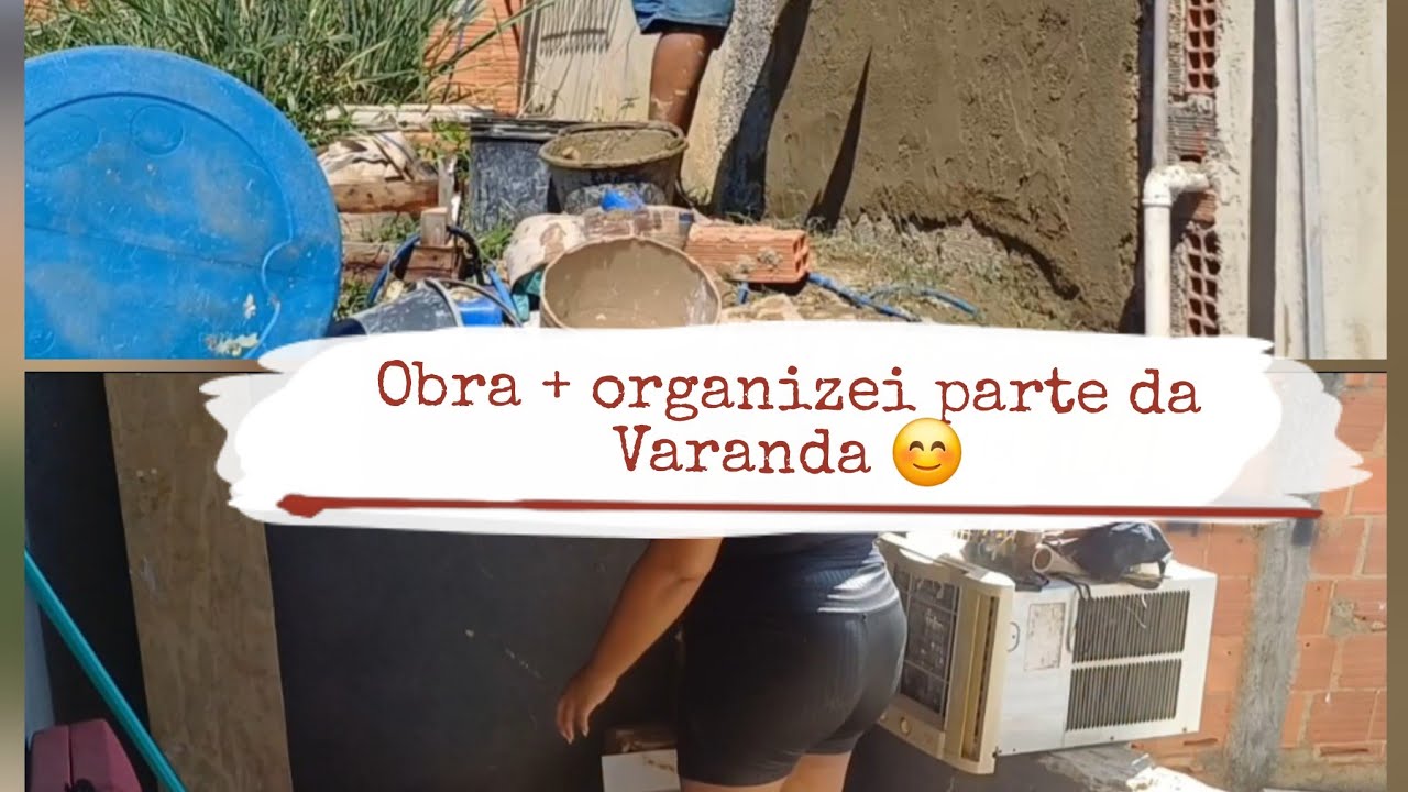 Obra do lado de fora do salão + organizei parte da Varanda.