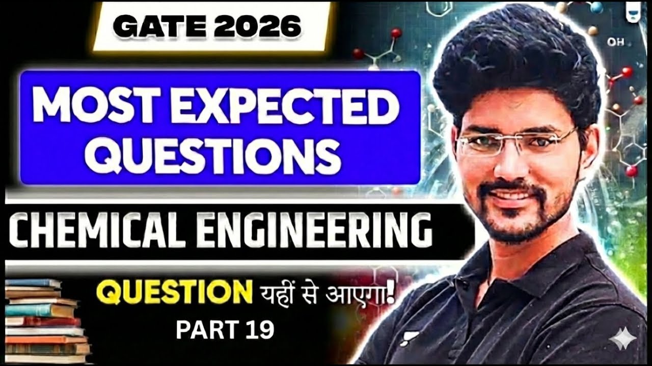 GATE 2026 | Most Expected Questions #19 | Chemical Engineering | Devendra Poonia Sir