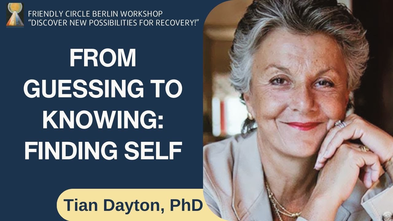 From Guessing to Knowing: Finding Self | Dr. Tian Dayton
