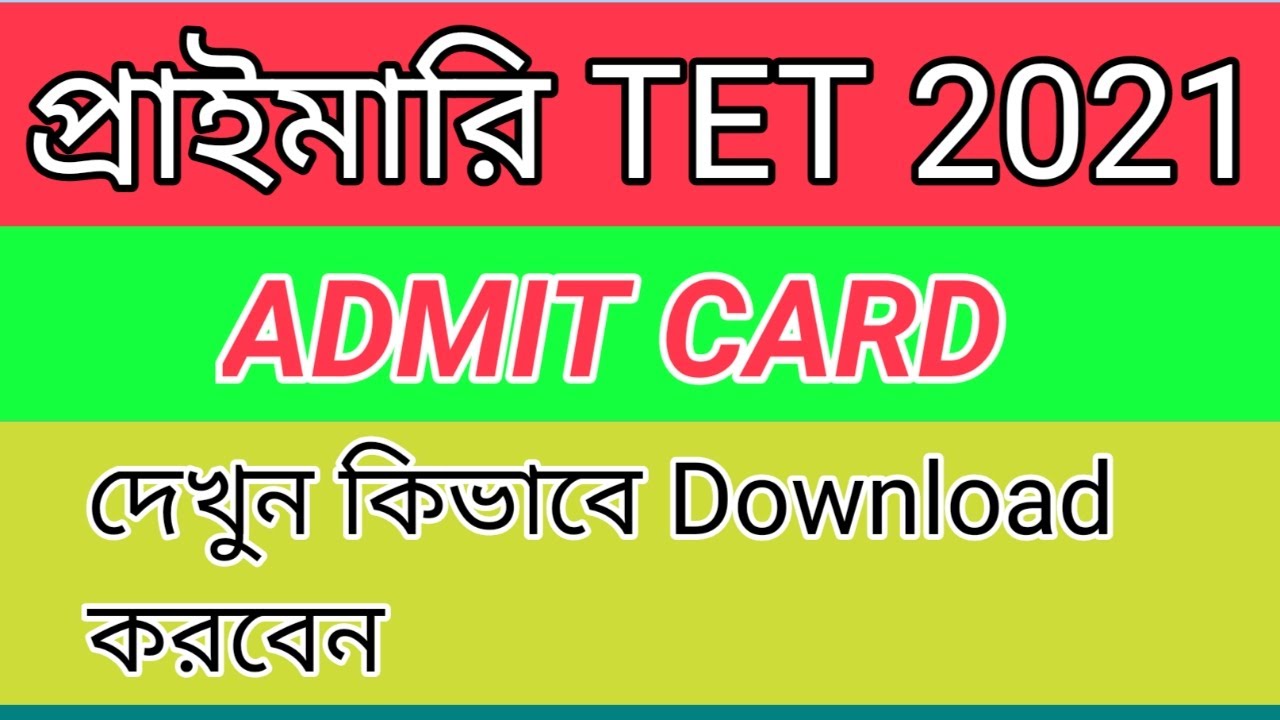 Admit |Primary tet 2021| Primary tet news today| wb primary tet 2021| wbbpe.org | wb primary teacher