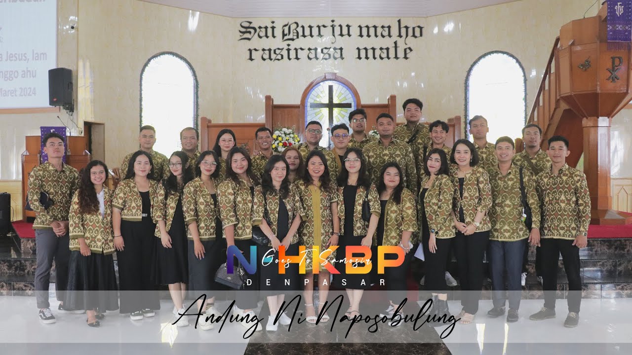 Koor Naposobulung HKBP Denpasar - Andung Ni Naposobulung