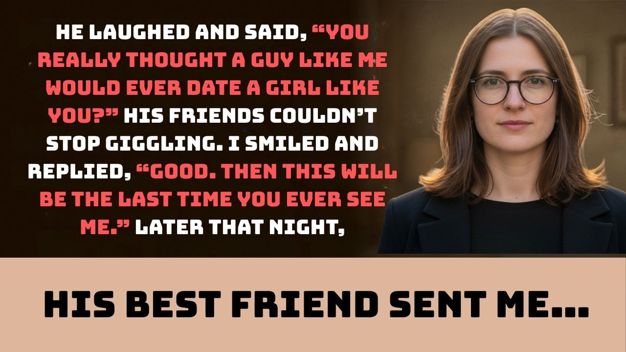 He Laughed And Said, “You Really Thought A Guy Like Me Would Ever Date A Girl Like You?” His Friends