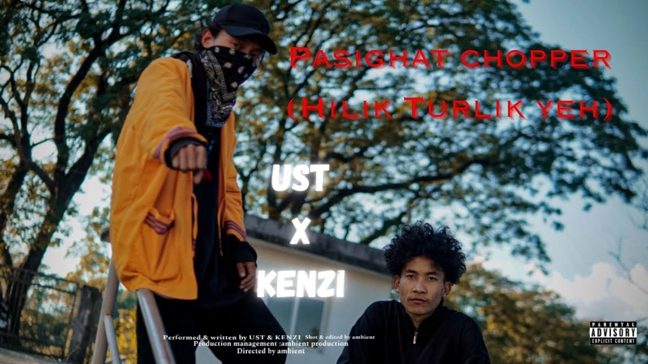 UST × Kenzi | Pasighat Chopper (Hilik Turlik) (Prod. Mrbeats ) Pasighat |Arunachal