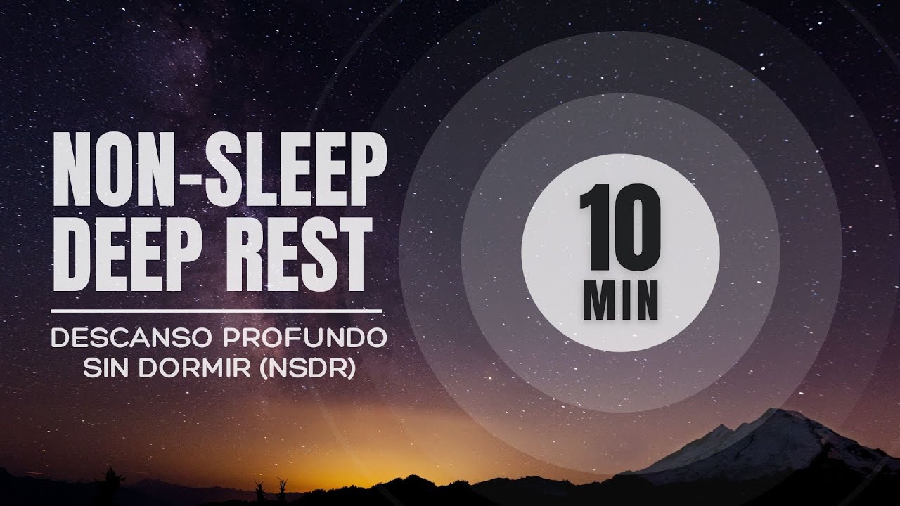 Non-Sleep Deep Rest (Protocolo NSDR 10 min) • Respiración 4-6-8 • todomente